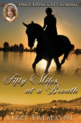 Fifty Miles at a Breath by Lizzi Tremayne