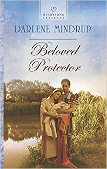 Beloved Protector by Darlene Mindrup
