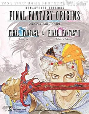 Final Fantasy Origins - Official Strategy Guide by Laura Parkinson, Casey Loe