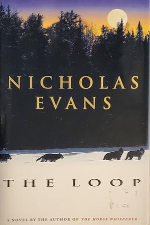 The Loop by Nicholas Evans