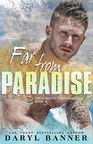 Far from Paradise by Daryl Banner