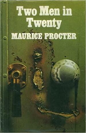 Two Men in Twenty by Maurice Procter