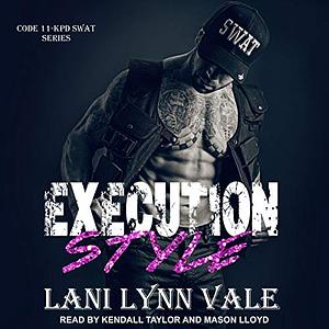 Execution Style by Lani Lynn Vale