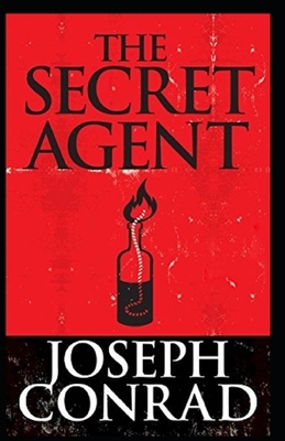 The Secret Agent Illustrated by Joseph Conrad