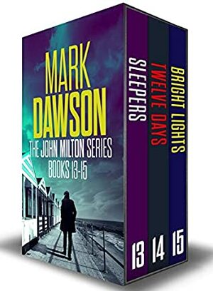 The John Milton Series: Books 13-15 by Mark Dawson