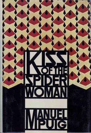 El Beso De La Mujer Arana / Kiss of the Spider Woman by Manuel Puig by Manuel Puig, Manuel Puig