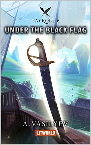Under the Black Flag by Jared Firth, Andrey Vasilyev