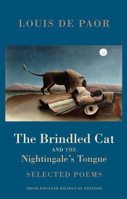 The Brindled Cat and the Nightingale's Tongue: Selected Poems by Kevin Anderson, Louis de Paor, Biddy Jenkinson, Mary O'Donoghue