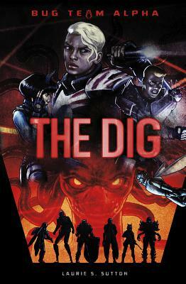 The Dig by Laurie S. Sutton