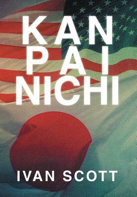 Kan Pai Nichi by Ivan Scott