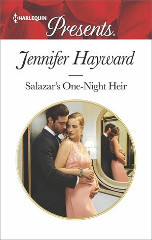 Salazar's One-Night Heir by Jennifer Hayward