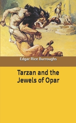 Tarzan and the Jewels of Opar by Edgar Rice Burroughs