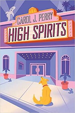 High Spirits by Carol J. Perry