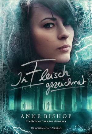 In Fleisch gezeichnet by Anne Bishop