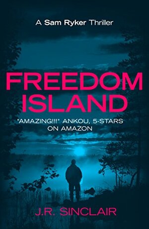 Freedom Island by J.R. Sinclair