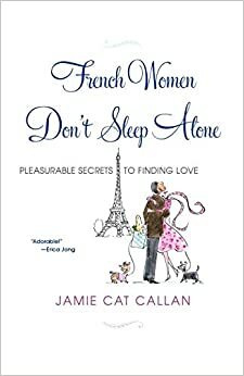 Французойките не спят сами by Джейми Кат Калън, Jamie Cat Callan