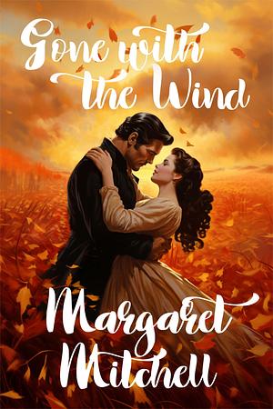 Gone with the Wind by Margaret Mitchell