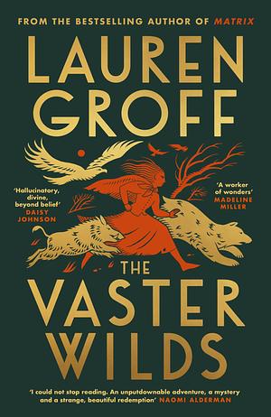 The Vaster Wilds by Lauren Groff