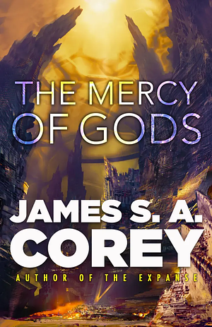 The Mercy of Gods by James S.A. Corey