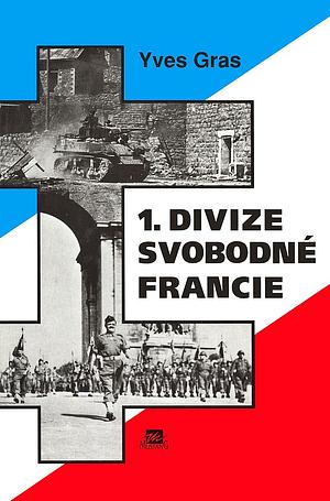 1. divize Svobodné Francie by Yves Gras