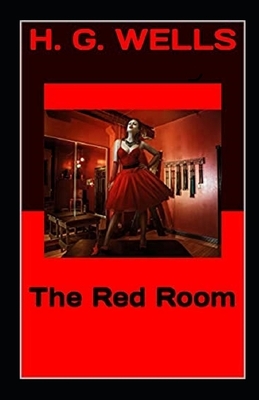 The Red Room Illuastrated by H.G. Wells