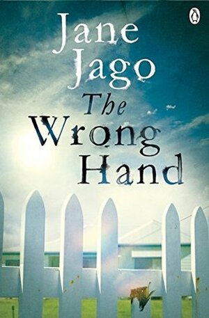 The Wrong Hand by Jane Jago