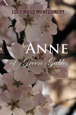 Anne of Green Gables by L.M. Montgomery