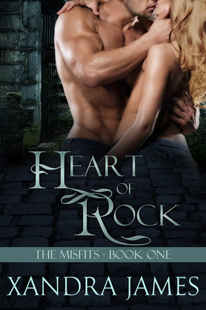 Heart of Rock (The Misfits, #1) by Xandra James