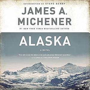 Alaska by James A. Michener