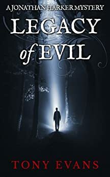Legacy of Evil by Tony Evans