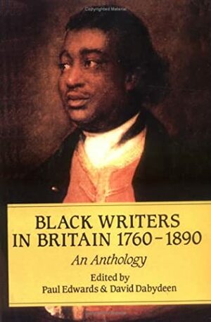 Black Writers in Britain 1760-1890 by David Dabydeen, Paul Geoffrey Edwards