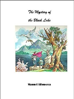 The Mystery of the Black Lake by Manuel Alfonseca