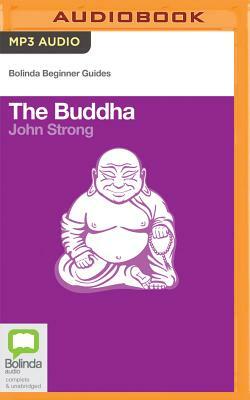 The Buddha by John Strong