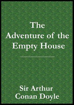 The Adventure of the Empty House by David Eastman, David Eastman
