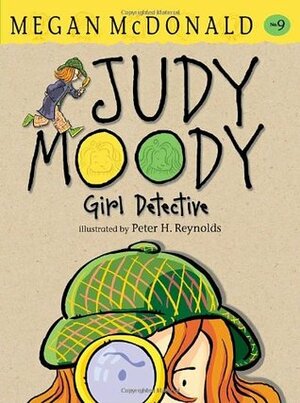 Judy Moody Girl Detective by Megan McDonald, Peter H. Reynolds