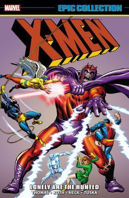 X-Men Epic Collection, Vol. 2: Lonely Are The Hunted by Werner Roth, Roy Thomas, Gary Friedrich, Jack Sparling, Ross Andru, Dan Adkins, George Tuska, Don Heck