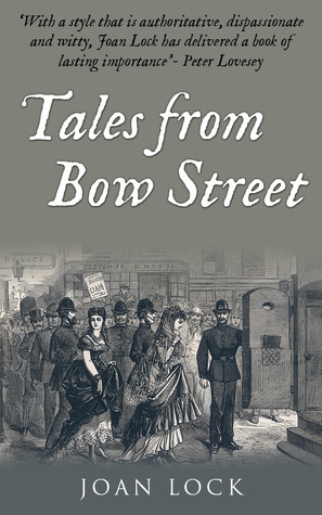 Tales From Bow Street by Joan Lock