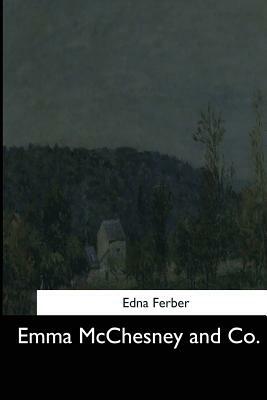 Emma McChesney and Co. by Edna Ferber