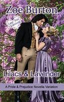 Lilacs &amp; Lavender Large Print Edition: A Pride &amp; Prejudice Novella Variation by Zoe Burton