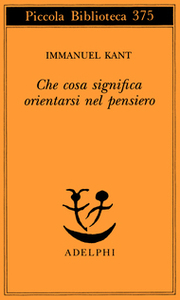 Che cosa significa orientarsi nel pensiero by Franco Volpi, Immanuel Kant, Petra Dal Santo