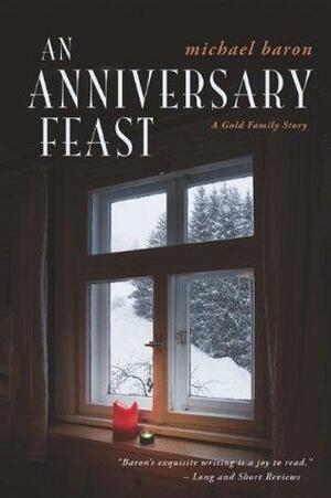 An Anniversary Feast by Michael Baron