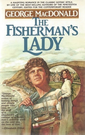 The Fisherman's Lady by Michael R. Phillips, George MacDonald