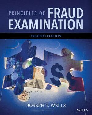 Principles of Fraud Examination by Joseph T. Wells
