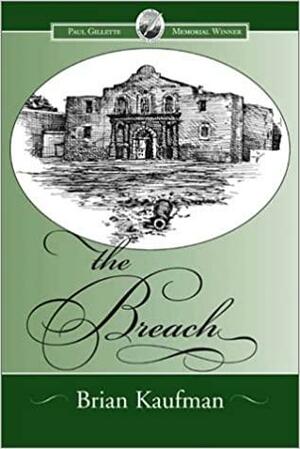 The Breach by Brian Kaufman