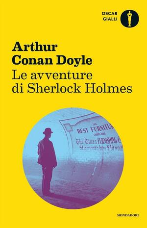 Le avventure di Sherlock Holmes by Arthur Conan Doyle