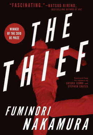 The Thief by Stephen Coates, Fuminori Nakamura, Satoko Izumo