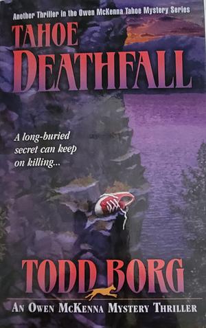 Tahoe Deathfall by Todd Borg