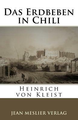 Das Erdbeben in Chili by Heinrich von Kleist