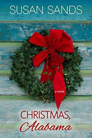 Christmas, Alabama by Susan Sands