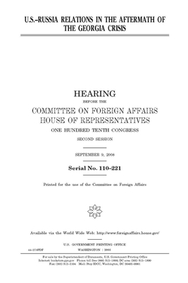 U.S.-Russia relations in the aftermath of the Georgia crisis by United Stat Congress, Committee on Foreign Affairs (house), United States House of Representatives